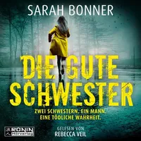 Omondi UG Die gute Schwester von Sarah Bonner /