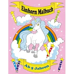 Einhorn Malbuch Ab 5 Jahren