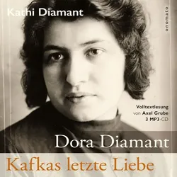 Dora Diamant - Kafkas letzte Liebe