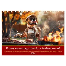 Calvendo Funny charming animals as barbecue chef (Wall Calendar 2026 DIN A3 Landscape), CALVENDO 12 Month Wall Calendar: Funny animals with barbecue apron on the grill with humorous slogans
