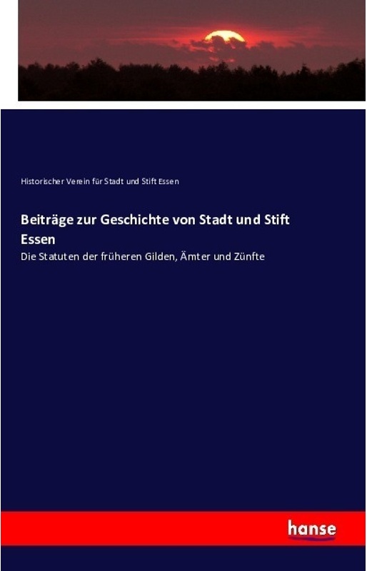 Beiträge Zur Geschichte Von Stadt Und Stift Essen - Historischer Verein für Stadt und Stift Essen, Kartoniert (TB)