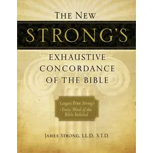 Thomas Nelson The New Strong's Exhaustive Concordance of the Bible: