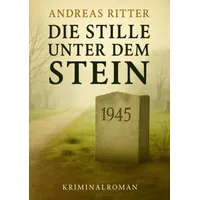 Epubli Die Stille unter dem Stein Paul Merten ermittelt)