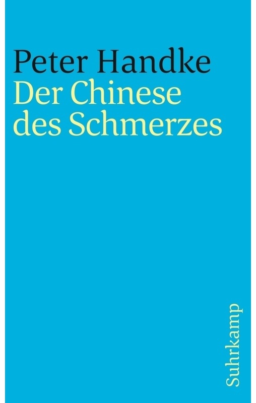 Der Chinese Des Schmerzes - Peter Handke, Taschenbuch