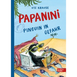 Pinguin In Gefahr / Papanini Bd.2 - Ute Krause, Gebunden