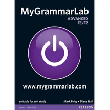 Pearson Longman MyGrammarLab Advanced without Key and MyLab Pack, von Mark Foley, Diane Hall/