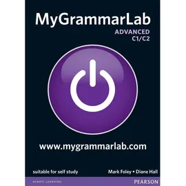 Pearson Longman MyGrammarLab Advanced without Key and MyLab Pack, von Mark Foley, Diane Hall/