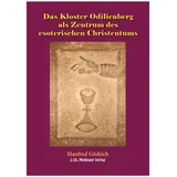 Mellinger J.Ch. Verlag G Das Kloster Odilienberg als Zentrum des esoterischen Christentums