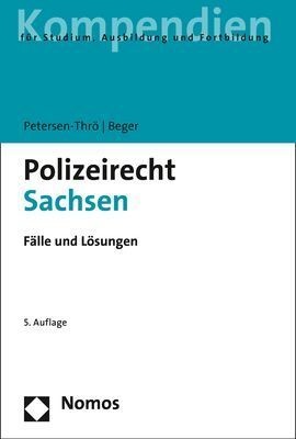 Polizeirecht Sachsen - Ulf Petersen-Thrö  Gritt Beger  Kartoniert (TB)