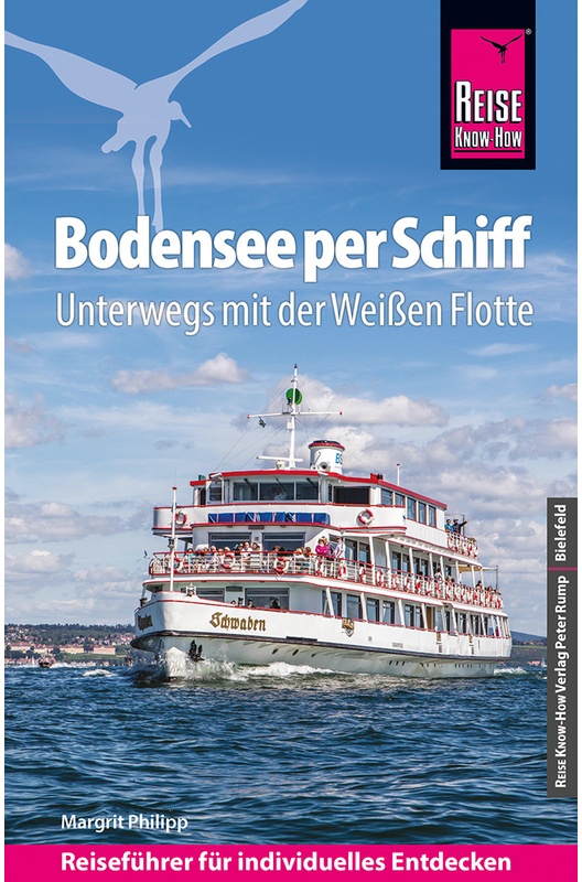 Reise Know-How Reiseführer Bodensee Per Schiff : Unterwegs Mit Der Weissen Flotte - Reise Know-How Reiseführer Bodensee per Schiff : Unterwegs mit der