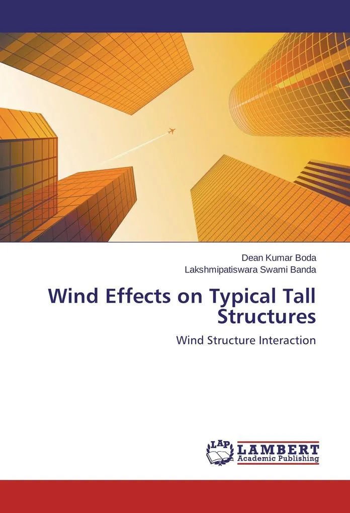Wind Effects on Typical Tall Structures: Buch von Dean Kumar Boda/ Lakshmipatiswara Swami Banda