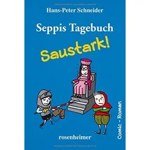 Rosenheimer Verlagshaus Seppis Tagebuch - Saustark!