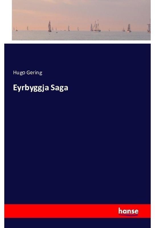 Eyrbyggja Saga - Hugo Gering, Kartoniert (TB)