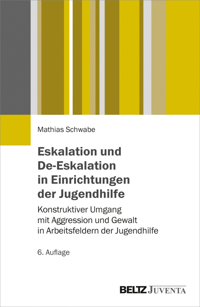 Eskalation Und De-Eskalation In Einrichtungen Der Jugendhilfe - Mathias Schwabe  Kartoniert (TB)