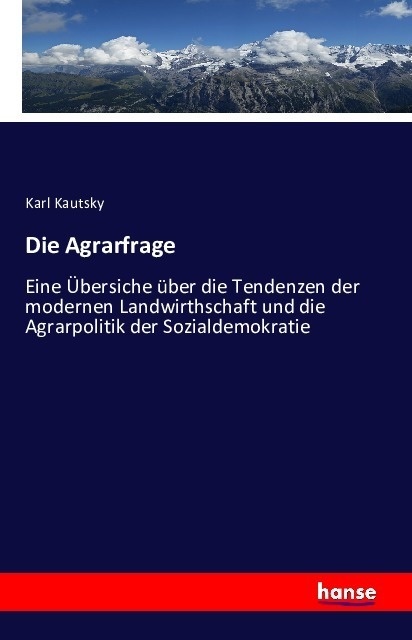 Die Agrarfrage - Karl Kautsky  Kartoniert (TB)