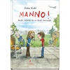 Manno!, Kinderbücher von Anke Kuhl