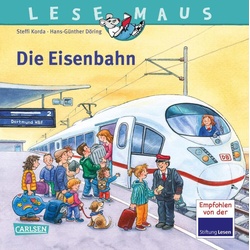 Die Eisenbahn / Lesemaus Bd.100 - Steffi Korda  Kartoniert (TB)