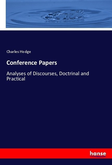 Conference Papers - Charles Hodge  Kartoniert (TB)