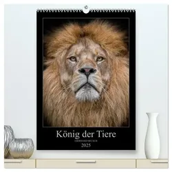 König der Tiere (hochwertiger Premium Wandkalender 2025 DIN A2 hoch), Kunstdruck in Hochglanz