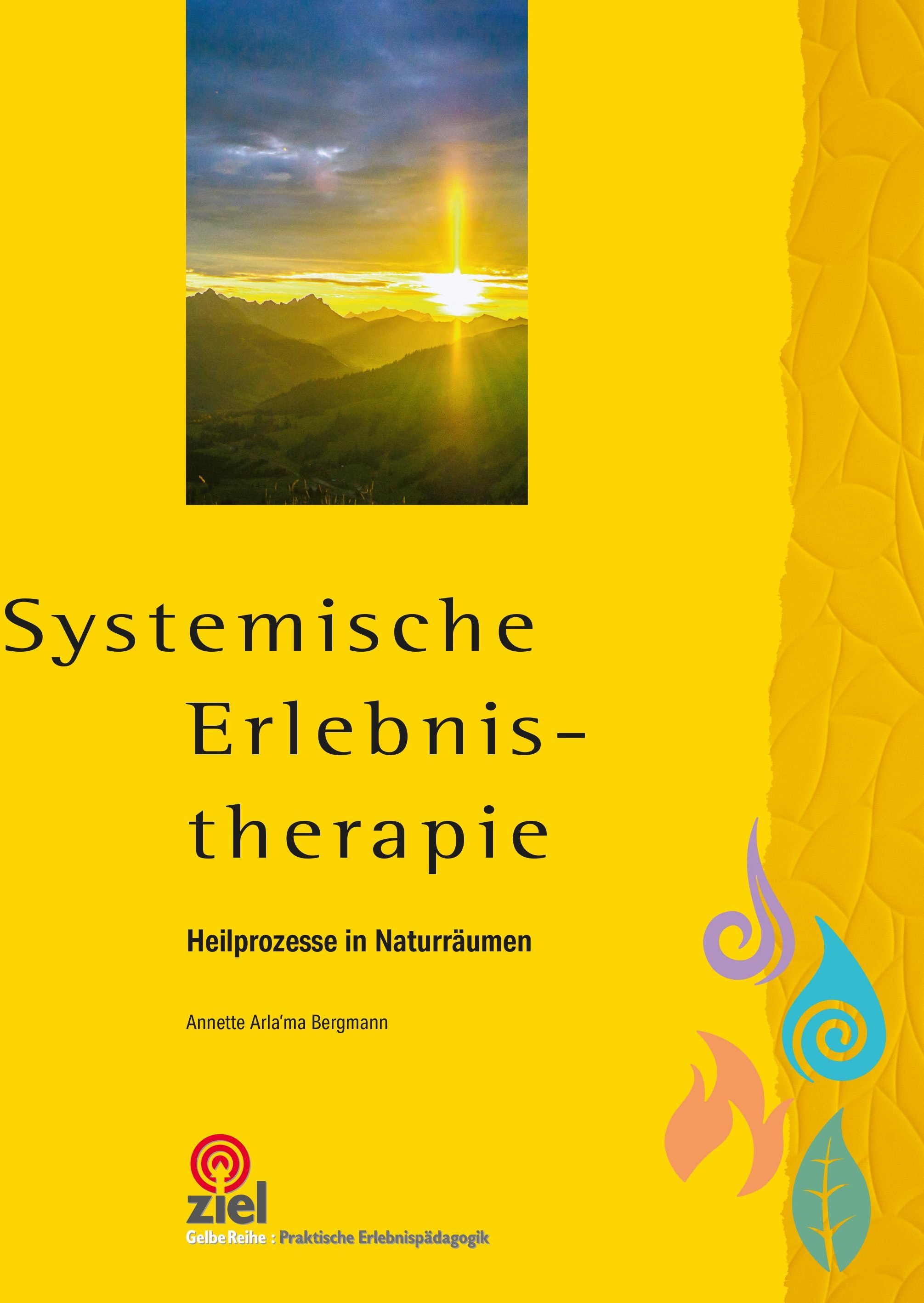 Systemische Erlebnistherapie - Annette Arla'ma Bergmann