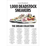 Abrams 1000 Deadstock Sneakers von Larry Deadstock/ Francois Chevalier / Abrams / Buch