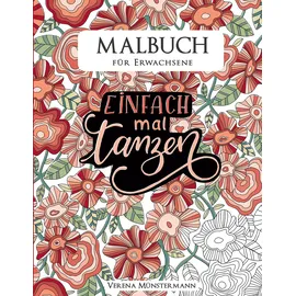 J.Lindeberg Malbuch für Erwachsene: Einfach mal tanzen