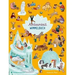 Achtsamkeit Wimmelbuch - Geschichten über Achtsamkeit in Bildern ab 2 Jahre