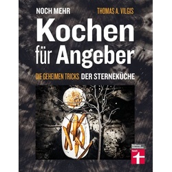 Noch mehr kochen für Angeber