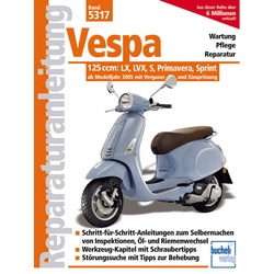 Motorbuch Rep.-Anleitung Vespa 125ccm, LX, LVX,S, Primavera, Sprint Modelle 2005-