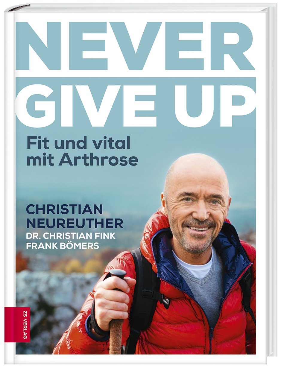 Never Give Up - Christian Neureuther  Christian Fink  Frank Bömers  Gebunden