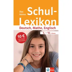 Klett Das kleine Schul-Lexikon Deutsch, Mathe, Englisch 5.-10. Klasse