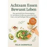 epubli Achtsam Essen, Bewusst Leben: