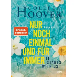 It starts with us – Nur noch einmal und für immer
