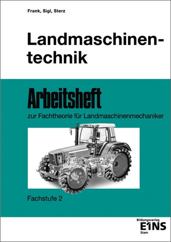 Landmaschinentechnik - T. Frank  E. Sigl  J. Sterz  Kartoniert (TB)
