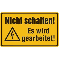Warnschild, Nicht schalten! Es wird gearbeitet! - 200x120x0.45 mm Aluminium geprägt