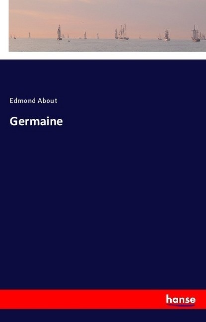 Germaine - Edmond About  Kartoniert (TB)