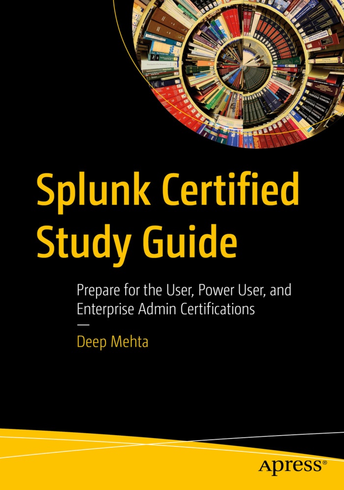 Splunk Certified Study Guide - Deep Mehta  Kartoniert (TB)