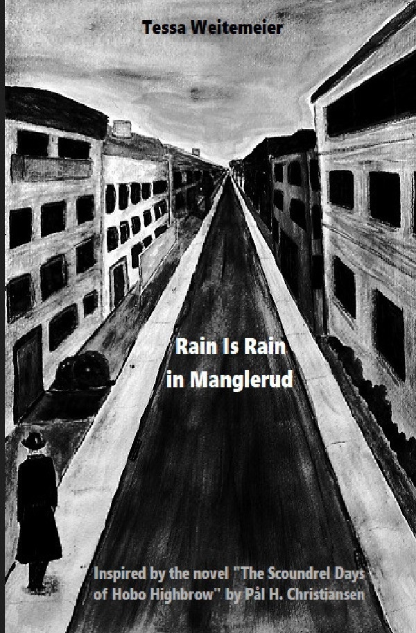 Rain Is Rain In Manglerud - Tessa Weitemeier  Kartoniert (TB)