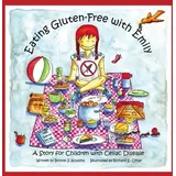 BookSurge Publishing Eating Gluten-Free with Emily: A Story for Children with Celiac Disease
