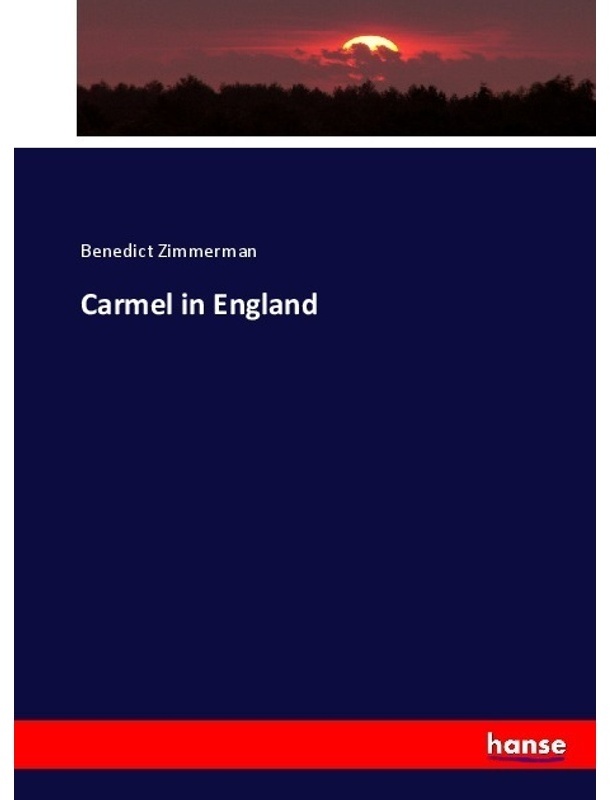 Carmel In England - Benedict Zimmerman, Kartoniert (TB)