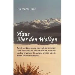 Haus Über Den Wolken - Uta Mazzei-Karl  Kartoniert (TB)