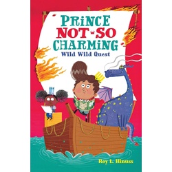 Prince Not-So Charming: Wild Wild Quest, Kinderbücher