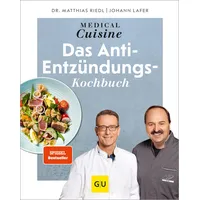 Gräfe und Unzer Medical Cuisine - das Anti-Entzündungskochbuch