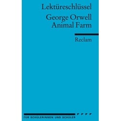 Lektüreschlüssel zu George Orwell: Animal Farm