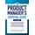 McGraw-Hill Education The Product Manager's Survival Guide, Second Edition: Everything You Need to Know to Succeed as a Product Manager