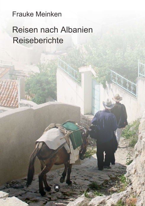 Reisen Nach Albanien - Frauke Meinken  Kartoniert (TB)