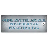 Trendaffe Metallschild mit Spruch: Ohne Zettel am Zeh ist