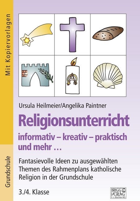 Religionsunterricht Informativ - Kreativ - Praktisch Und Mehr... / Religionsunterricht Informativ - Kreativ - Praktisch Und Mehr... 3./4. Klasse - Urs