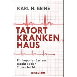 Tatort Krankenhaus