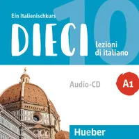 Hueber Dieci A1: lezioni di italiano.Ein Italienischkurs / 1